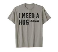 I Need A Huge E Garage Funny Mechanic Car Entusiasta Camiseta