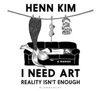I Need Art: Reality Isn’t Enough: A memoir in images from the iconic South Korean Sally Rooney illustrator
