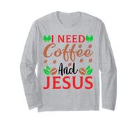 I Need Coffee and Jesus Manga Larga