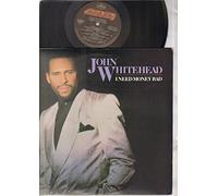 I NEED MONEY BAD ( LP / Vinyl Schallplatte Disque Record) WHITEHEAD, JOHN