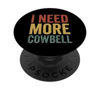 I Need More Cowbell Retro Vintage Drum Lover Música Humor PopSockets PopGrip Adhesivo