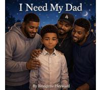 I Need My Dad