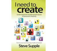 I need to create: Understand the fundamental nature of personal creativity