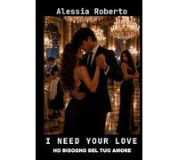 I need your love: Ho bisogno del tuo amore