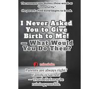 I Never Asked You to Give Birth to Me! - What Then? (The Common Sense of Fools)