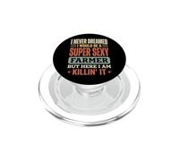 I Never Dreamed I Would Be A Super Sexy Farmer But Here I Am PopSockets PopGrip para MagSafe