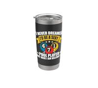I Never Dreamed I'd Billiards Billiard Ball Pool Jugador Juego Vaso térmico de acero inoxidable de doble pared