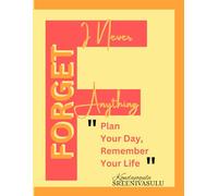 I Never Forget Anything: Stay organized, stay inspired, and never miss a moment! This planner is designed to help you capture every task, goal, and idea - all in one beautiful place.