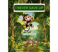 I NEVER GAVE UP