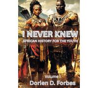 I Never Knew: African History For The Youth