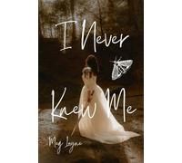 I Never Knew Me