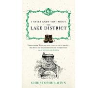 I Never Knew That About the Lake District [Idioma Inglés]