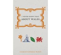 I Never Knew That About Wales [Idioma Inglés]