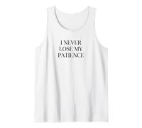 I Never Lose My Patience Funny Teacher White Lie Party Camiseta sin Mangas