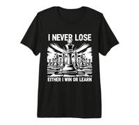 I Never Lose O I Win Or Learn Chess Player Lover Quote Camiseta Premium