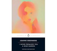 Joanne Greenberg – I Never Promised You a Rose Garden – Tapa blanda (Importación USA)