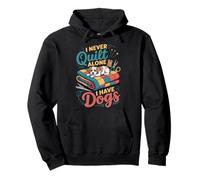 I Never Quilt Alone I Have Dogs Sudadera con Capucha
