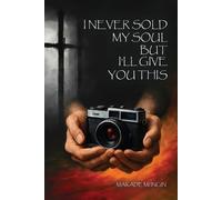 I Never Sold My Soul, but I'll Give You This