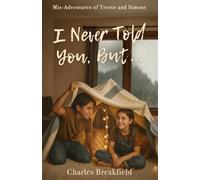 I Never Told You But...: Mis-Adventures of Trevor and Simone