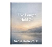 I No Longer Hold On