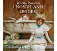 I nostri anni leggeri