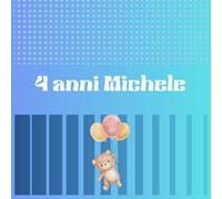 I Nostri Ricordi 4 anni Michele: Album fotografico per custodire i momenti più belli