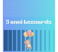 I Nostri Ricordi 5 anni Leonardo: Album fotografico per custodire i momenti più belli