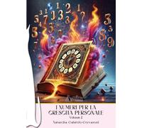 I Numeri per la crescita personale: Volume 2: Vol. 2
