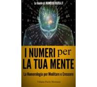 I Numeri Per La Tua Mente (ebook)