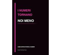 I numeri tornano noi meno: quaderno divertente per finanza, KPI e ufficio, idea regalo colleghi (Come sopravvivere ai numeri)