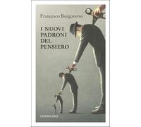 I nuovi padroni del pensiero (Altrove)