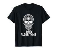 I Obey Algorithms Calavera Circuitos Programacion IA Camiseta