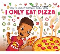 I Only Eat Pizza