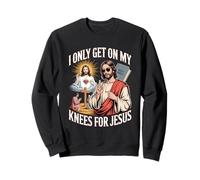 I Only Get On My Knees For Jesus Unwearable Aduld Humor Sudadera