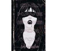 I Only Have Eyes For You: An Extreme Horror Romance