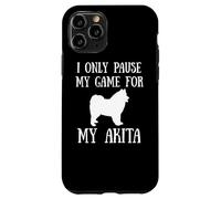 I Only Pause My Game For My Akita Gamer E-Sports Player Carcasa para iPhone 11 Pro