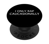 I Only Rap CAUCASIONALMENTE Divertido White Hip Hop MC Rapper PopSockets PopGrip Adhesivo