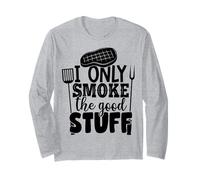 I Only Smoke The Good Stuff - Divertido diseño humorístico para Barbacoa Manga Larga