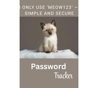 I Only Use ‘Meow123’ - Simple And Secure Password Tracker: A5 Notebook For All Of Your Passwords To Help You Remember