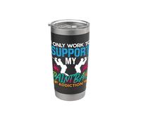 I Only Work To Paint Splattering Colorido Shooting Paintball Vaso térmico de acero inoxidable de doble pared
