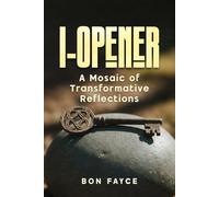I-Opener: A Mosaic of Transformative Reflections