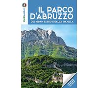 I parchi d'Abruzzo, del Gran Sasso e della Majella. Con Carta geografica ripiegata (Verdi pocket)