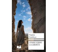 I passi verso la libertà (OltreLinea)