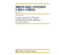 I patti successori e il divieto di disposizione della delazione