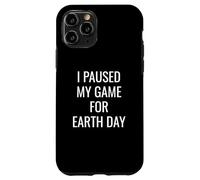 I Paused My Game For Earth Day Gamer E-Sports Player Planet Carcasa para iPhone 11 Pro