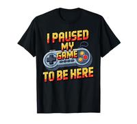 I Paused My Game To Be Here Funny Video Game Controller Camiseta