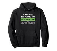 I Paused My Game To Graduate Video Gamer Regalo de graduación Sudadera con Capucha
