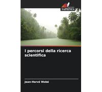 I percorsi della ricerca scientifica