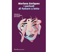 I pericoli di fumare a letto (Romanzi e racconti)