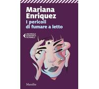I pericoli di fumare a letto (Universale economica Feltrinelli)